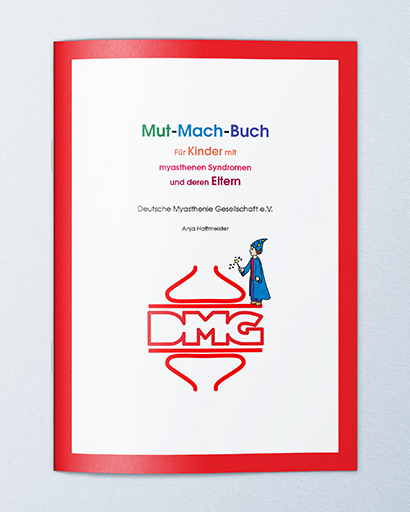 Mut-Mach-Buch für Kinder mit myasthenen Syndromen und deren Eltern